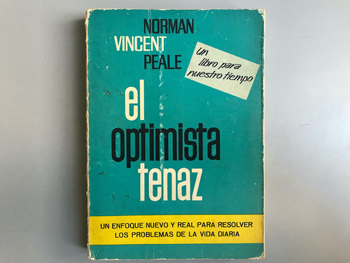 El Optimista Tenaz - Norman Vincent Peale
