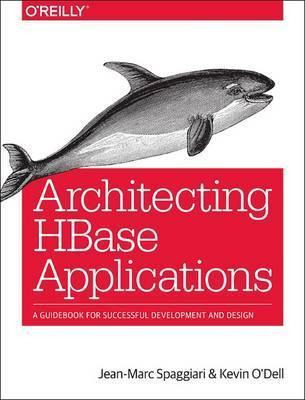 Libro Architecting Hbase Applications - Jean-marc Spaggiari