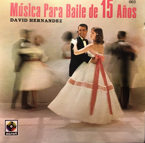 Cd David Hernandez Musica Para Baile De 15 Años