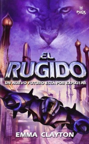 El Rugido (avalon) - Clayton, Emma, De Clayton, Emma. Editorial Puck En Español