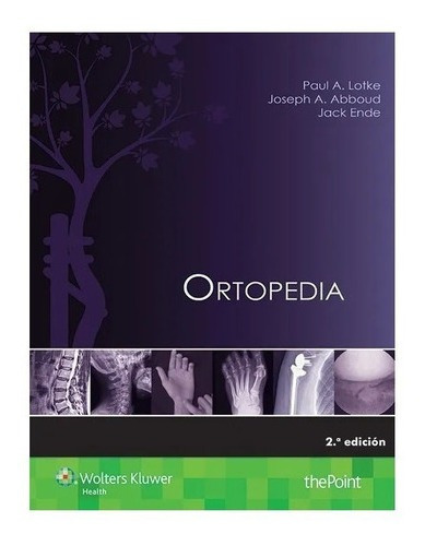 Libro - Ortopedia 2º Ed Lotke !