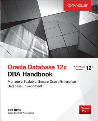 Libro Oracle Database 12c Dba Handbook - Bob Bryla