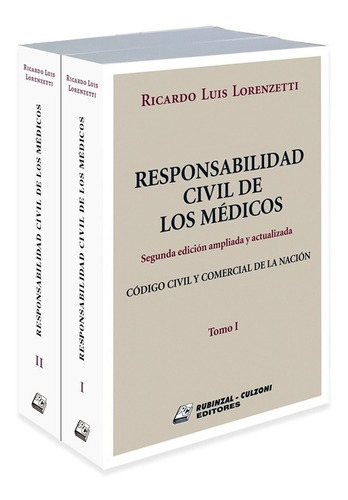 Responsabilidad Civil De Los Medicos. 2 Tomos - Lorenzetti, 