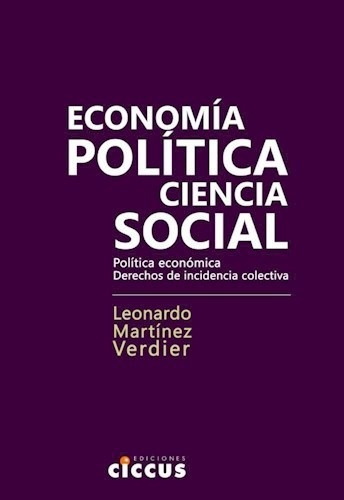 Economia Politica Ciencia Social - Martinez Verdier Leonar 
