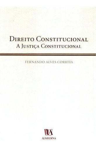 Direito Constitucional, De Correia Alves. Editora Almedina Em Português