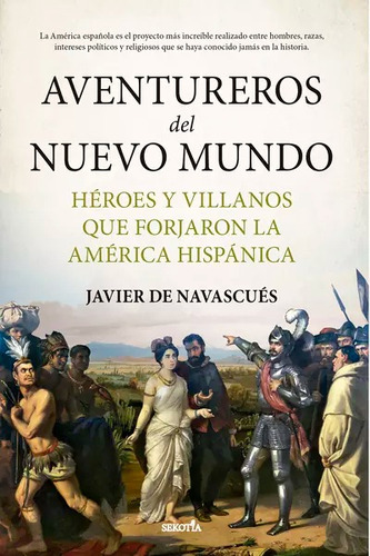 Aventureros Del Nuevo Mundo - Javier De Navascués - Nuevo