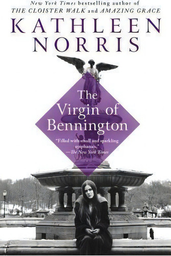 The Virgin Of Bennington, De Kathleen Norris. Editorial Penguin Putnam Inc, Tapa Blanda En Inglés