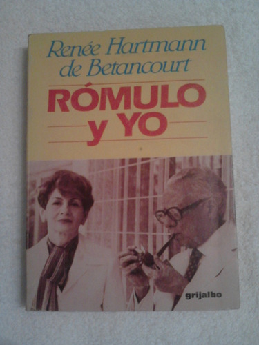Rómulo Y Yo, Renée Hartmann De Betancourt
