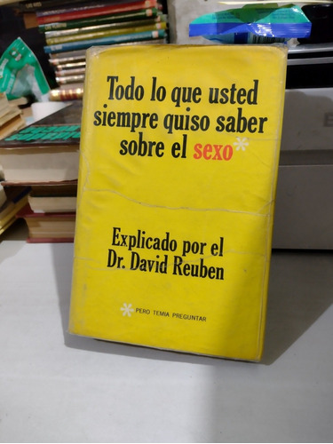 Todo Lo Que Usted Siempre Quiso Saber Sobre El Sexo David Re