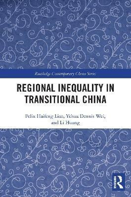 Libro Regional Inequality In Transitional China - Felix H...