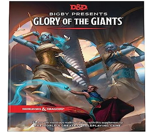 Bigby Presents: Glory Of Giants (dungeons & Dragons Ex. Eb14