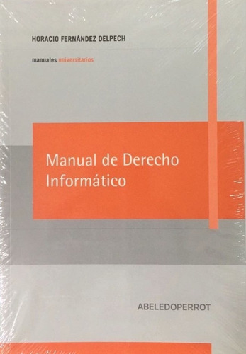 Manual De Derecho Informatico Fernandez Delpech 