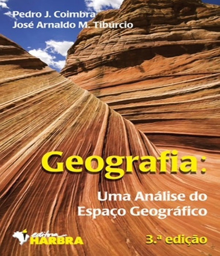 Geografia Uma Analise Do Espaco Geografico 3 Ed