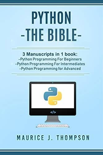 Book : Python - The Bible- 3 Manuscripts In 1 Book -python.