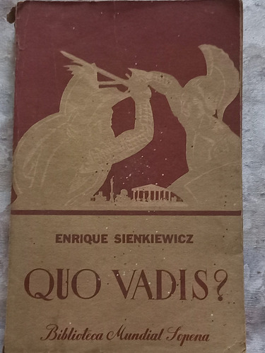 Quo Vadis ? - Enrique Sienkiewicz - Editorial Sopena