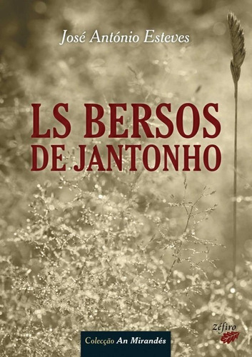 Libro Ls Bersos De Jantonho - Esteves, Jose Antonio