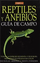 Comprar Reptiles Y Anfibios, De Nicholas Arnold. Editorial Omega, Tapa Dura En Español