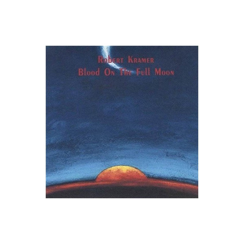 Kramer Robert Blood On The Full Moon Usa Import Cd Nuevo