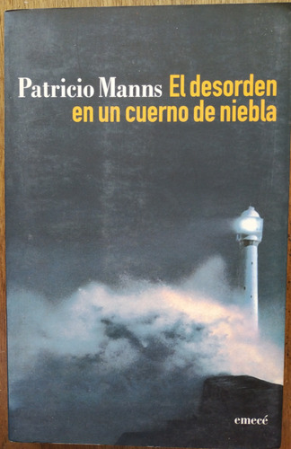 El Desorden En Un Cuerno De Niebla - Patricio Manns