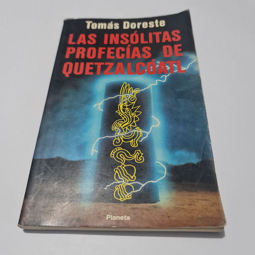 Las Insolitas Profecias De Quetzalcoalt Tomás Doreste
