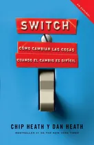 Comprar Libro : Switch: Como Cambiar Las Cosas Cuando Cambiar Es .