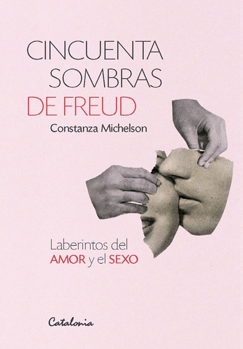 Libro Cincuenta Sombras De Freud. Laberintos Del Amor /819