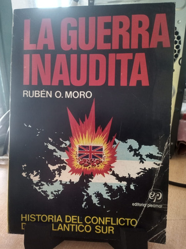 La Guerra Inaudita Ruben Moro