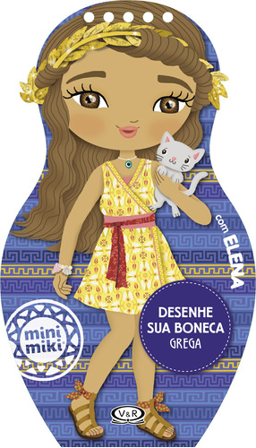 Desenhe sua Boneca Grega com Elena, de es, Vários. Série Minimikis Vergara & Riba Editoras, capa mole em português, 2019