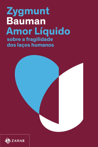 Amor Líquido, De Bauman, Zygmunt. Editora Zahar, Capa Mole Em Português