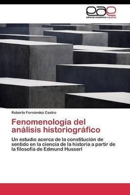 Fenomenologia Del Analisis Historiografico - Fernandez Ca...