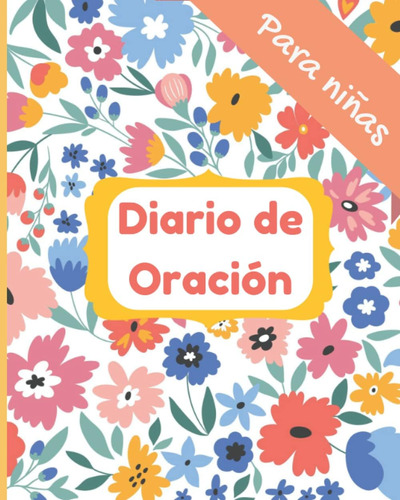 Libro: Diario De Oración Para Niñas: Cuaderno De Trabajo Par