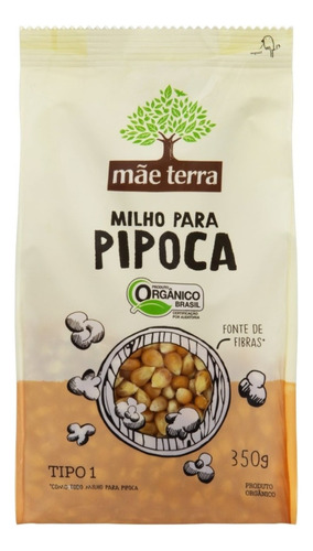 Milho para Pipoca Tipo 1 Orgânico Mãe Terra Pacote 350g