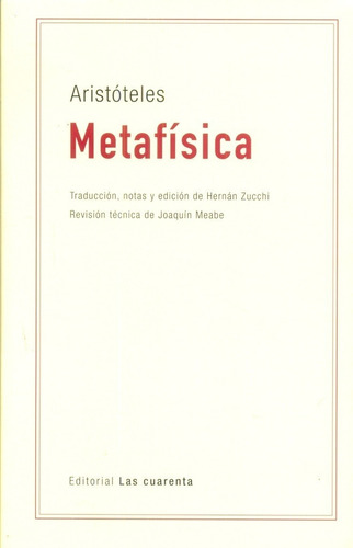 Metafísica - Aristóteles (trad. Hernán Zucchi)