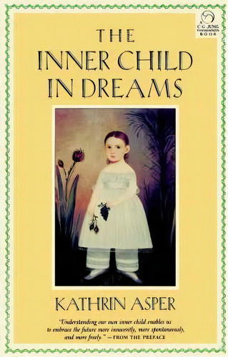 Inner Child In Dreams, De Kathrin Asper. Editorial Shambhala Publications Inc, Tapa Blanda En Inglés