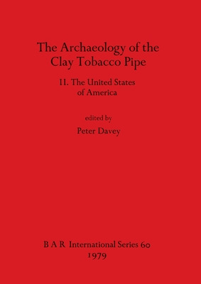 Libro The Archaeology Of The Clay Tobacco Pipe Ii. The Un...