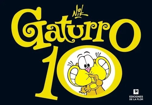 Gaturro 10 - Nik - De La Flor