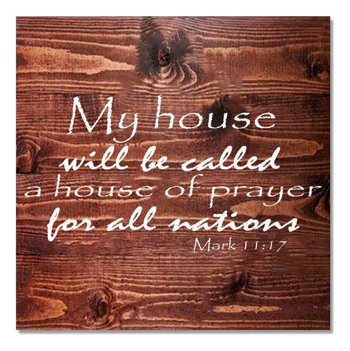 Letrero Madera Texto Ingl «my House Will Be Called Of Prayer