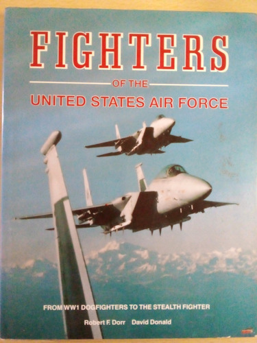 Fighters Of The United States Air Force F-16 F-14 F-15 A48