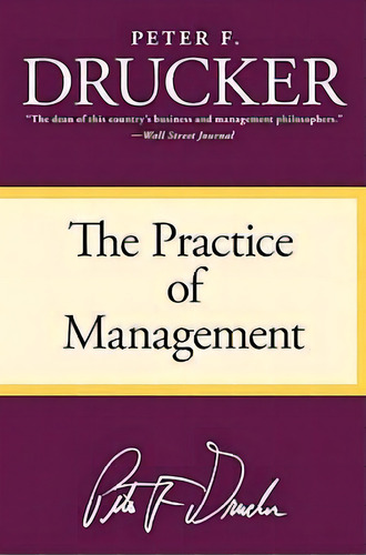 The Practice Of Management, De Peter F Drucker. Editorial Harpercollins Publishers Inc, Tapa Blanda En Inglés