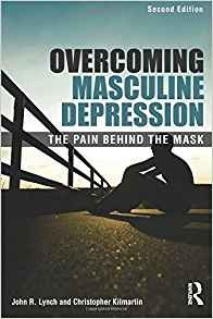 Overcoming Masculine Depression The Pain Behind The Mask