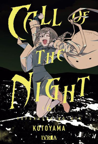 Manga, Call Of The Night Vol. 06 - Kotoyama / Ivrea 
