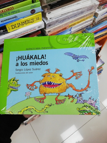 Libro ¡huákala! A Los Miedos - Sergio López 