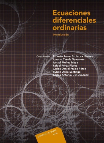 Ecuaciones Diferenciales Ordinarias, De Carlos Daniel Prado Pérez. Editorial Reverté, Tapa Dura En Español, 2014