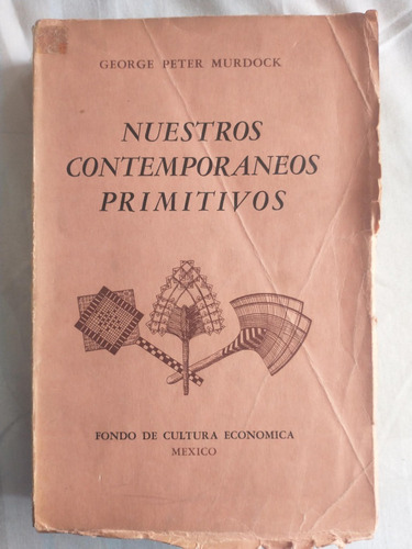 Nuestros Contemporáneos Primitivos - George Peter Murdock (Usado)