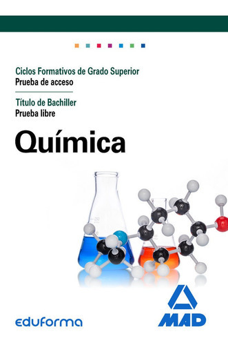 Quãâmica Para El Acceso A Ciclos Formativos De Grado Superior Prueba De Acceso Tãâtulo De Gra..., De Centro De Estudios Vector, S.l.. Editorial Mad, Tapa Blanda En Español