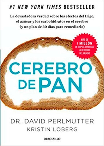 Cerebro De Pan, De David Perlmutter. Editorial Debolsillo (23 Abril 2019), Tapa Blanda En Español