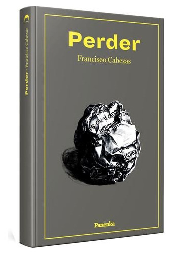 Libro Perder - Cabezas, Francisco