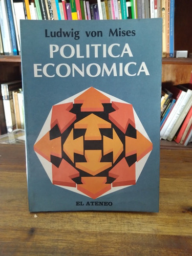 Politica Economica - Ludwig Von Mises