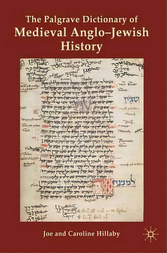 The Palgrave Dictionary Of Medieval Anglo-jewish History, De Joe Hillaby. Editorial Palgrave Macmillan, Tapa Dura En Inglés