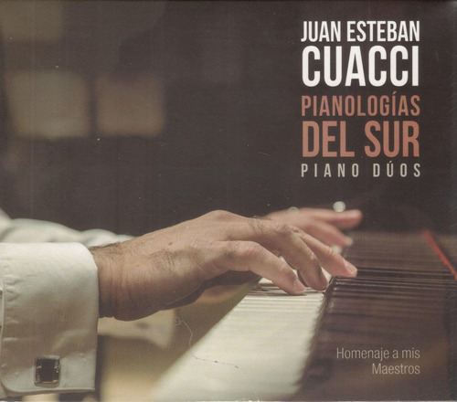 Cuacci Juan Esteban Pianologias Del Sur Piano Duos Cd Nuev 